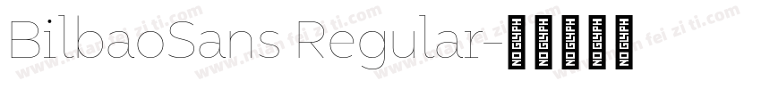 BilbaoSans Regular字体转换